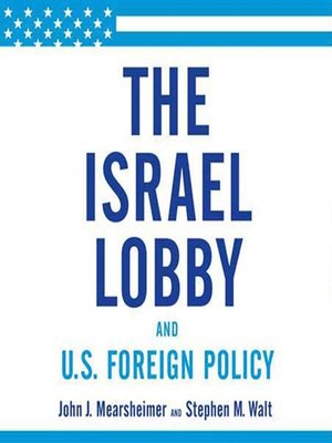cover image of The Israel Lobby and U.S. Foreign Policy